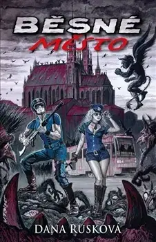 Komiksy Běsné město - Dana Rusková