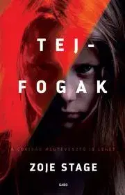 Detektívky, trilery, horory Tejfogak - Zoje Stage