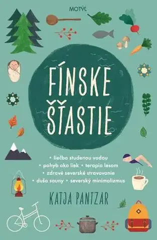 Rozvoj osobnosti Fínske šťastie - Katja Pantzar
