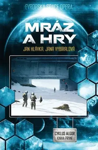Sci-fi a fantasy Algor 1: Mráz a hry, 3. vydání - Jan Hlávka,Lenka Vybíralová