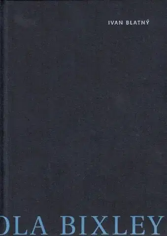 Poézia Pomocná škola Bixley - Ivan Blatný