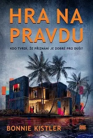 Detektívky, trilery, horory Hra na pravdu - Bonnie Kistler