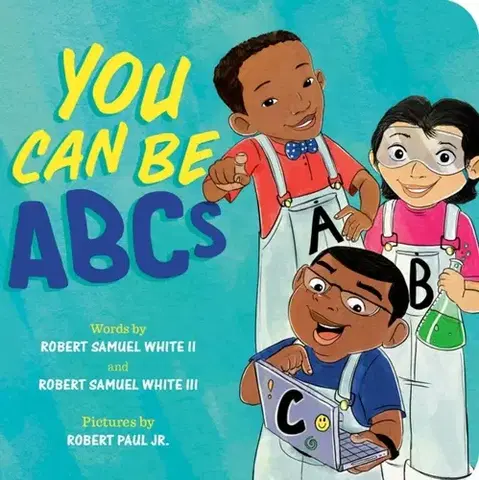 Leporelá, krabičky, puzzle knihy You Can Be ABCs - Robert Samuel White,Robert Samuel White
