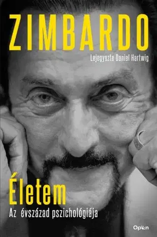 Osobnosti Életem - Az évszázad pszichológiája - Philip Zimbardo,Daniel Hartwig