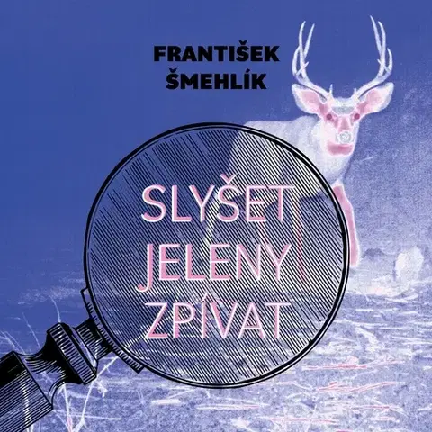 Detektívky, trilery, horory Tympanum Slyšet jeleny zpívat