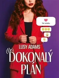 Romantická beletria Dokonalý plán 2.díl - Lusy Adams