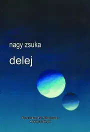 Svetová beletria Delej - Nagy Zsuka