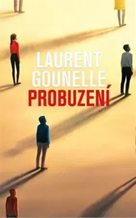 Svetová beletria Probuzení - Laurent Gounelle