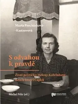 História S odvahou k pravdě - Michal Pehr