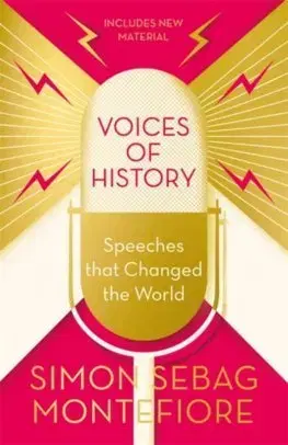 Politológia Voices of History - Montefiore Simon Sebag