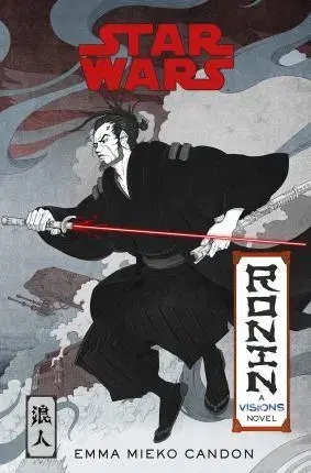 Sci-fi a fantasy Star Wars Visions: Ronin - Emma Mieko Candon