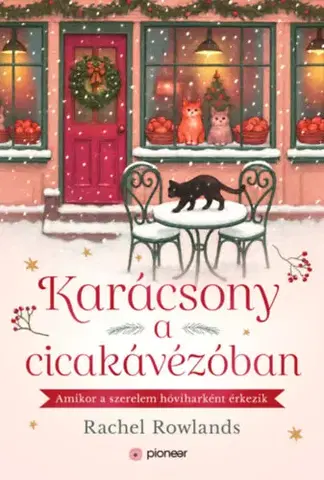 Romantická beletria Karácsony a cicakávézóban - (Különleges kiadás) - Rachel Rowlands