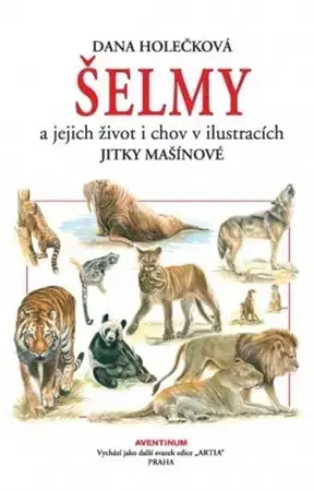 Zvieratá, chovateľstvo - ostatné Šelmy a jejich chov - Dana Holečková
