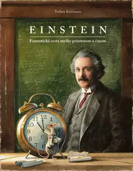 Rozprávky Einstein - Torben Kuhlmann,Daniela Marsinová