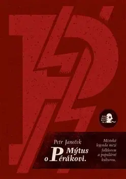 Mytológia Mýtus o Pérákovi - Petr Janeček