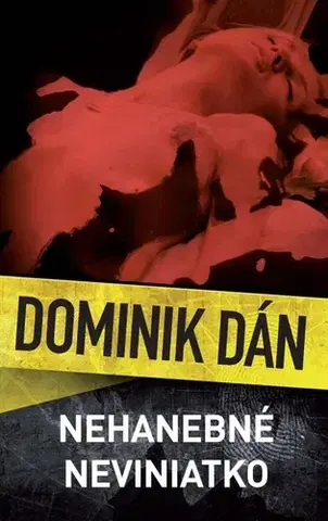 Detektívky, trilery, horory Nehanebné neviniatko - Dominik Dán