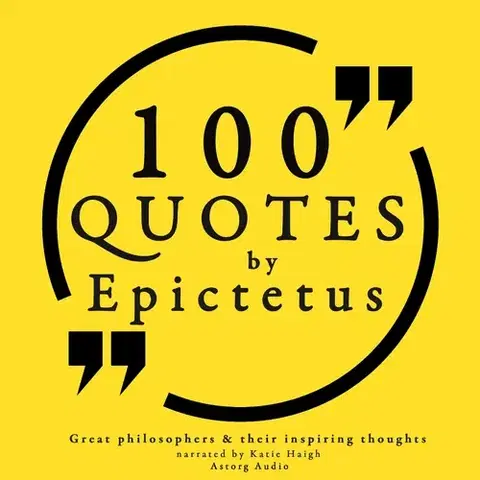 Filozofia Saga Egmont 100 Quotes by Epictetus: Great Philosophers & Their Inspiring Thoughts (EN)