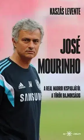Šport José Mourinho - Kaszás Levente