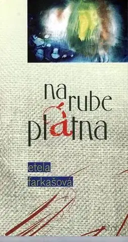 Novely, poviedky, antológie Na rube plátna - Etela Farkašová,Ingrid Skalická
