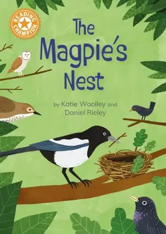 Príprava do školy, pracovné zošity Reading Champion: The Magpie's Nest - Katie Woolley