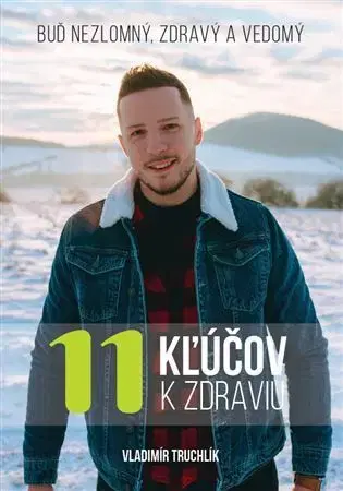 Rozvoj osobnosti 11 Kľúčov k zdraviu - Vladimír Truchlík
