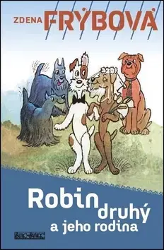 Česká beletria Robin druhý a jeho rodina - Zdena Frýbová