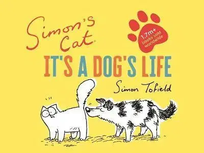 V cudzom jazyku Simon's Cat - It's a Dog's Life - Simon Tofield