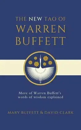 Financie, finančný trh, investovanie The New Tao of Warren Buffett - Mary Buffett,David Clark