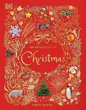 Rozprávky An Anthology of Christmas - Auriol Bishop,Angela Rizza,Daniel Long