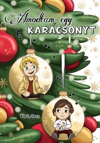 Pre deti a mládež - ostatné Álmodtam egy karácsonyt - Inez Vörös