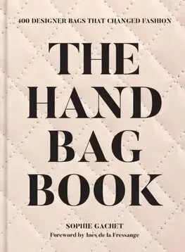 Dizajn, úžitkové umenie, móda The Handbag Book - Sophie Gachet