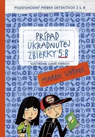 Dobrodružstvo, napätie, western Prípad ukradnutej zbierky 5. B - Marek Vešper,Lukáš Fibrich