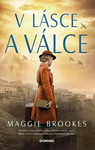 Historické romány V lásce a válce - Maggie Brookes,Dana Chodilová