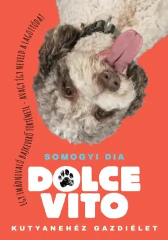 Humor a satira Dolce Vito - Kutyanehéz gazdiélet
