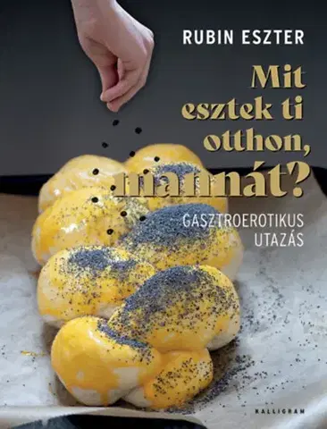 Kuchárky - ostatné Mit esztek ti otthon, mannát? - Eszter Rubin