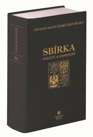 Právo ČR Sbírka nálezů a usnesení ÚS ČR, svazek 89 + CD - Ústavní soud ČR
