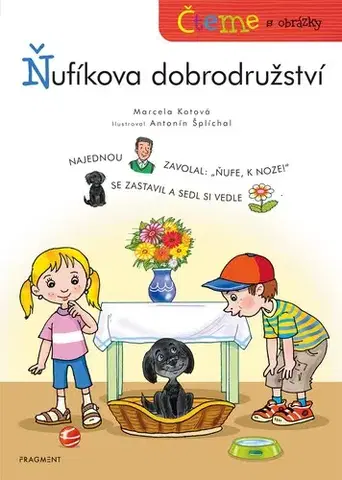 Pre deti a mládež - ostatné Čteme s obrázky: Ňufíkova dobrodružství - Marcela Kotová