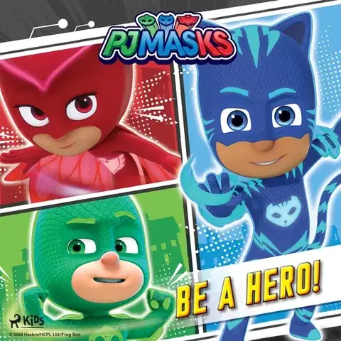 Pre deti a mládež - ostatné Saga Egmont PJ Masks - Be a Hero! (EN)