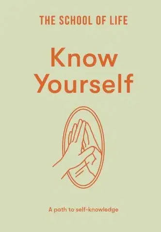 Motivačná literatúra Know Yourself - The School of Life