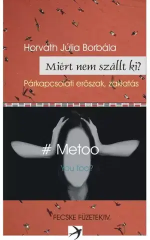Sociológia, etnológia Miért nem szállt ki? - Júlia Borbála Horváth