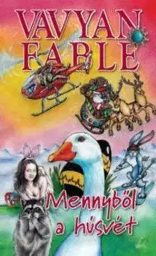 Beletria - ostatné Mennyből a húsvét - puha kötés - Fable Vavyan