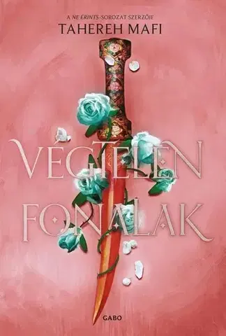 Sci-fi a fantasy Felfeslő királyság 2: Végtelen fonalak - Tahereh Mafi