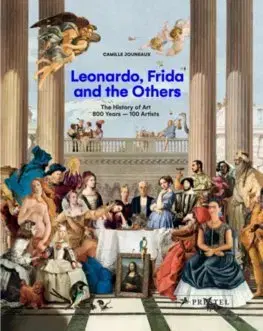 Dejiny, teória umenia Leonardo, Frida and the Others - Camille Jouneaux,Jean André