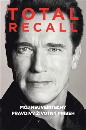 Umenie Total Recall - Arnold Schwarzenegger