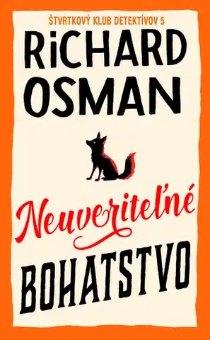Detektívky, trilery, horory Neuveriteľné bohatstvo - Richard Osman