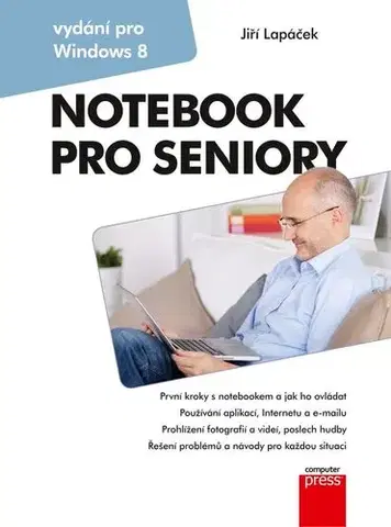 Počítačová literatúra - ostatné Notebook pro seniory - Jiří Lapáček