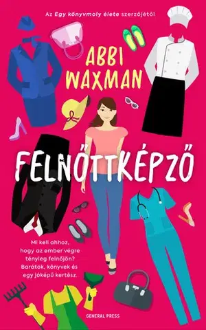 Romantická beletria Felnőttképző - Abbi Waxman