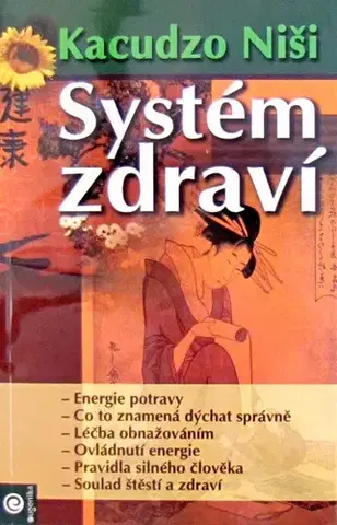 Alternatívna medicína - ostatné Systém zdraví - Kacudzo Niši,Jana Hrčková