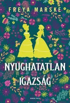 Sci-fi a fantasy Nyughatatlan igazság - Freya Marske