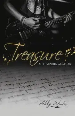 Romantická beletria Treasure. Még mindig akarlak - Abby Winter